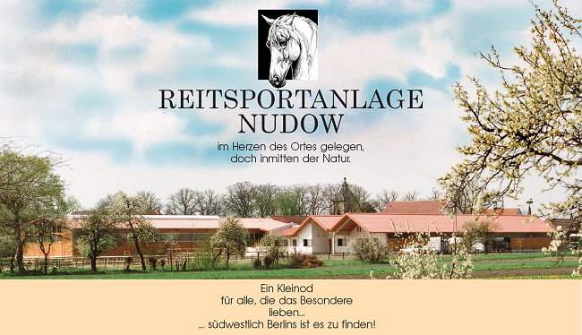 Reitsportanlage Nudow - Ein Kleinod für alle, die das Besondere lieben ...